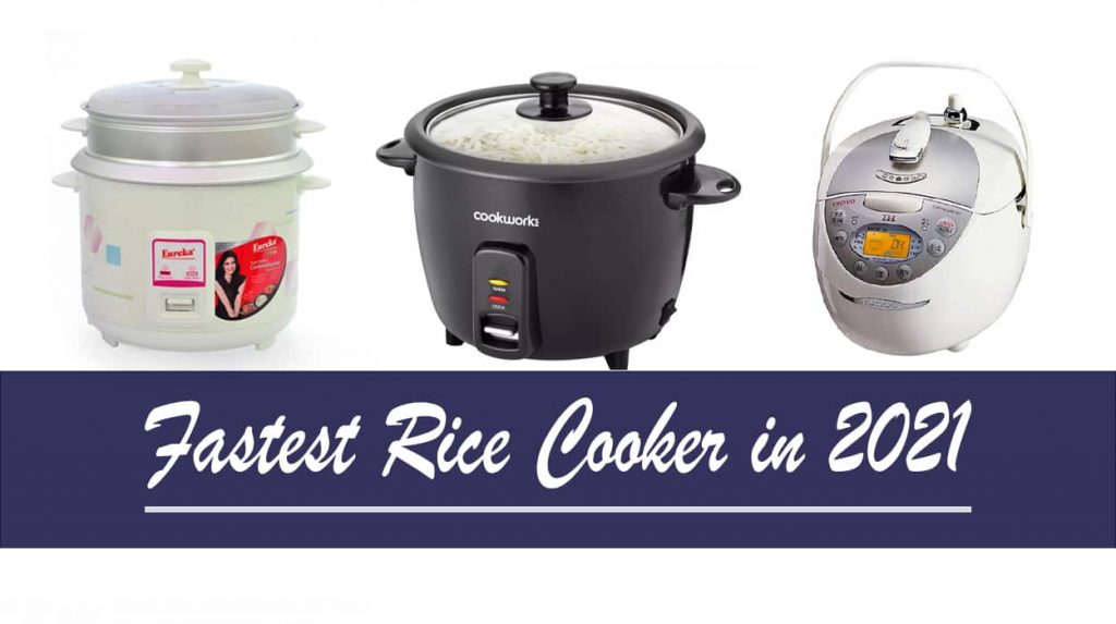 Fastest Rice Cooker in 2021