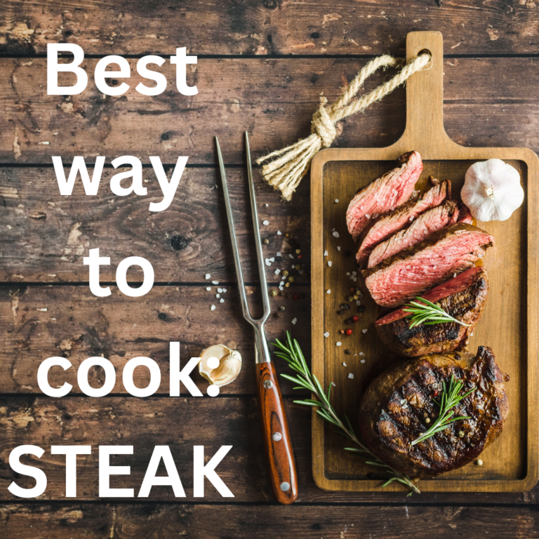 Best way to cook Steak